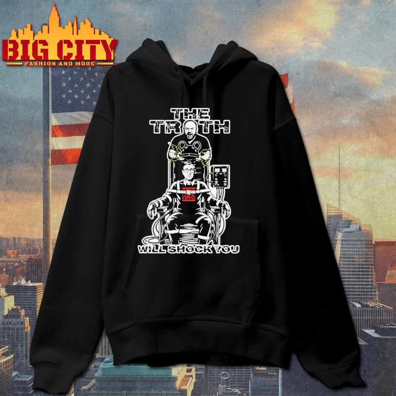 The Truth Will Shock You Shirt