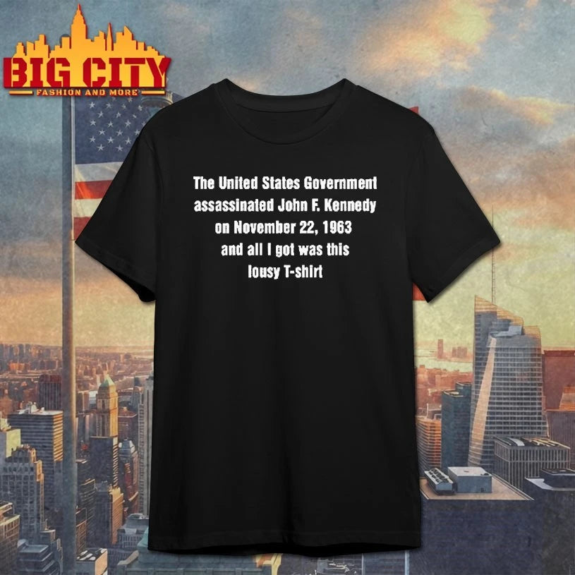 The United States Government Assassinated John F Kennedy Shirt