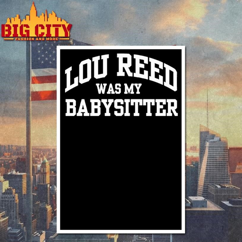 The Wilco Kids Lou Reed Was My Babysitter Shirt