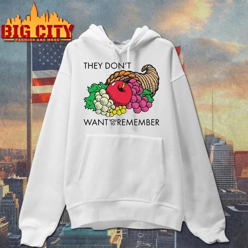 They Don’t Want You To Remember Shirt
