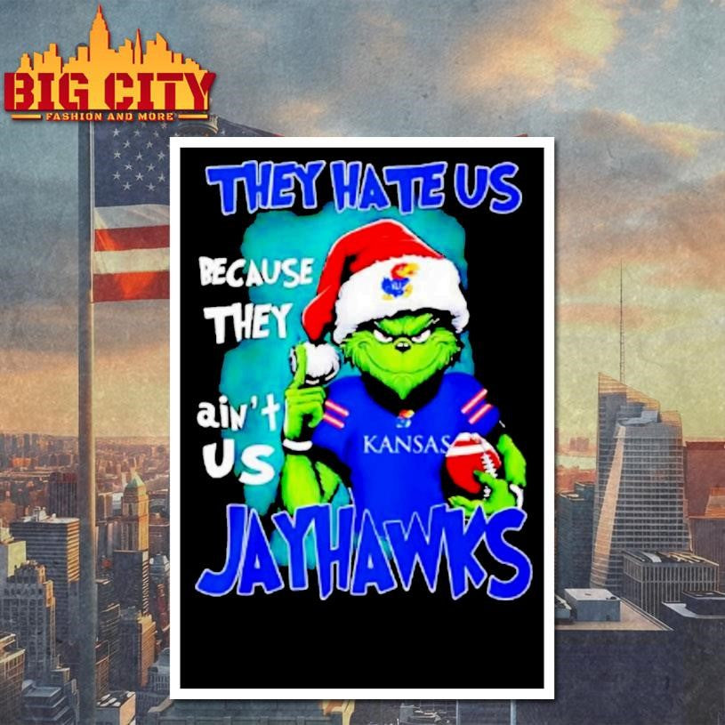 They Hate Us Because They Aint Us Kansas Jayhawks Grinch Wearing Santa Hat Shirt