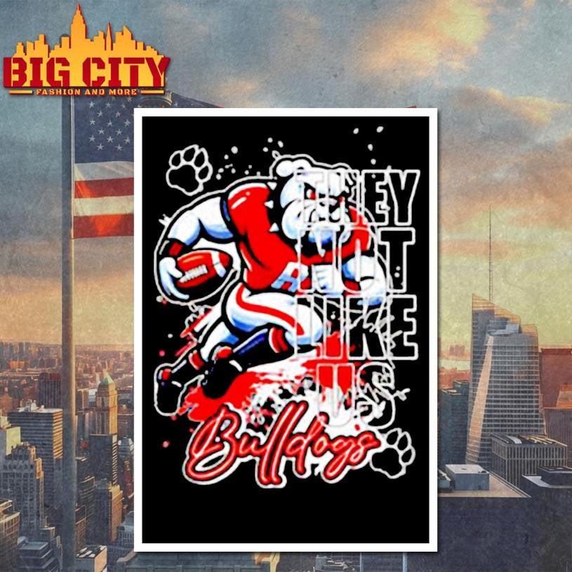 They Not Like Us Georgia Bulldogs Mascot design shirt