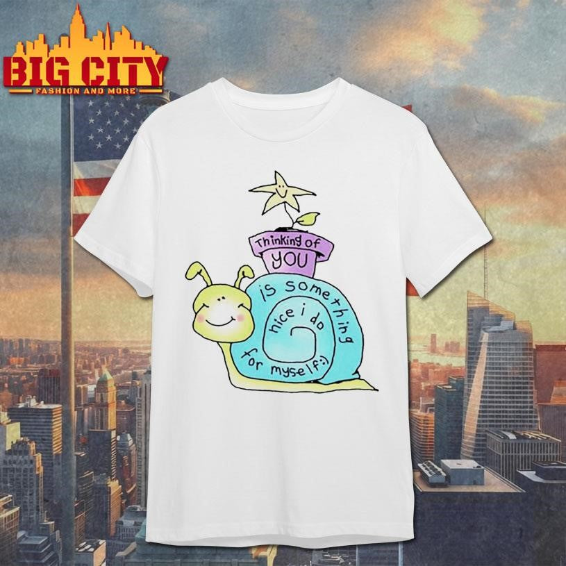 Thinking Of You Shirt