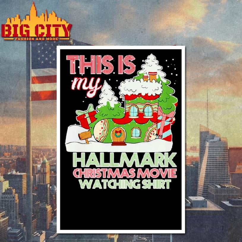 This Is My Hallmark Christmas Movie Watching Shirt