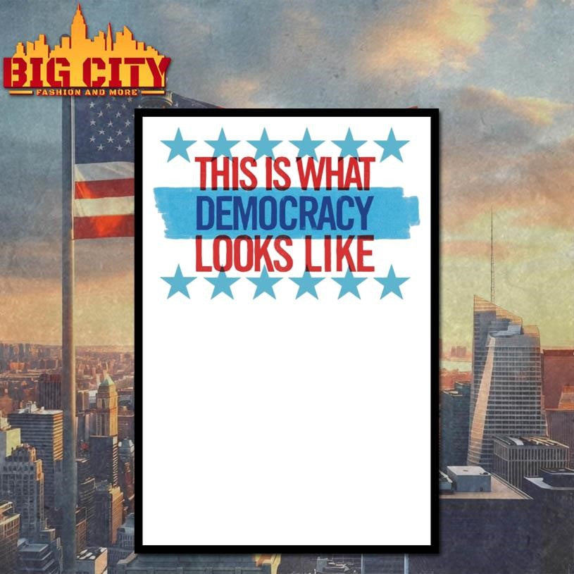 This Is That Democracy Looks Like 2025 New Shirt