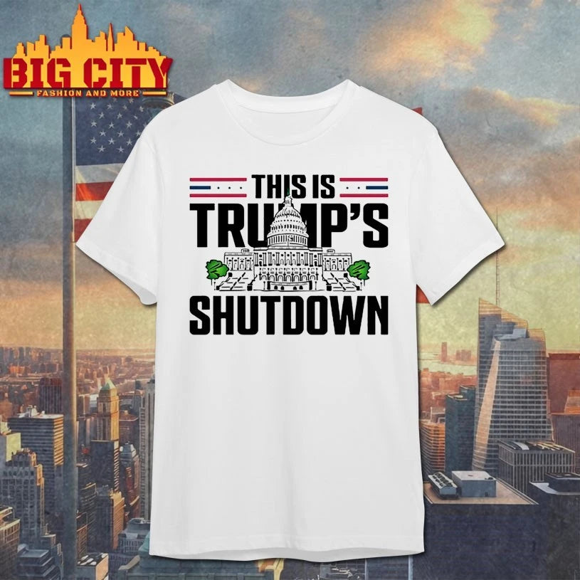 This Is Trump’s Shutdown Whitehouse shirt