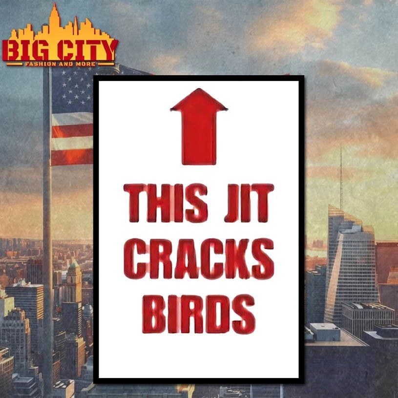 This Jit Cracks Birds Shirt