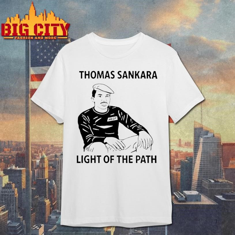 Thomas Sankara Light Of The Path 2025 Shirt