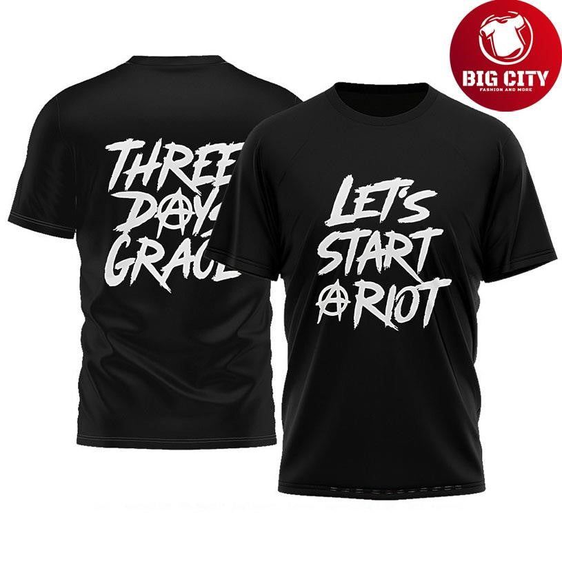 Three Days Grace let’s start a riot Shirt