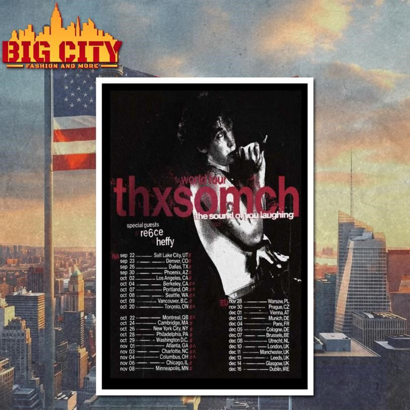 ThxSoMch Tour North America &amp; Europe 2025 Poster  Shirt