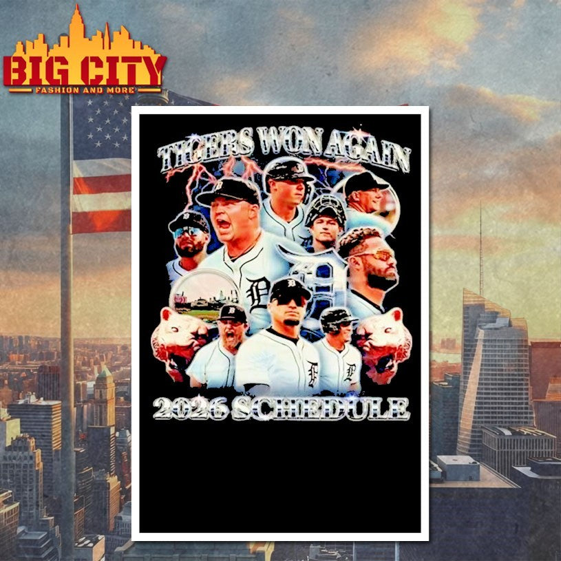 Tigers Won Again 2026 Schedule Shirts