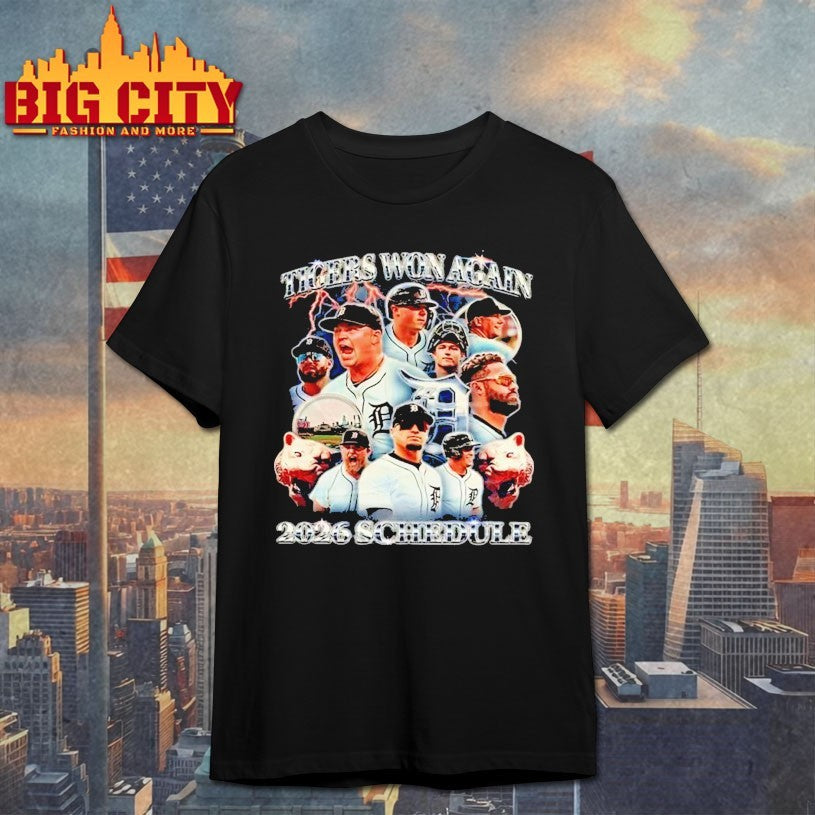 Tigers Won Again 2026 Schedule Shirts