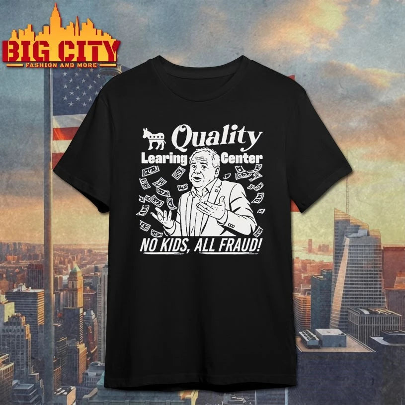 Tim Walz Quality learning center no kids all fraud shirt