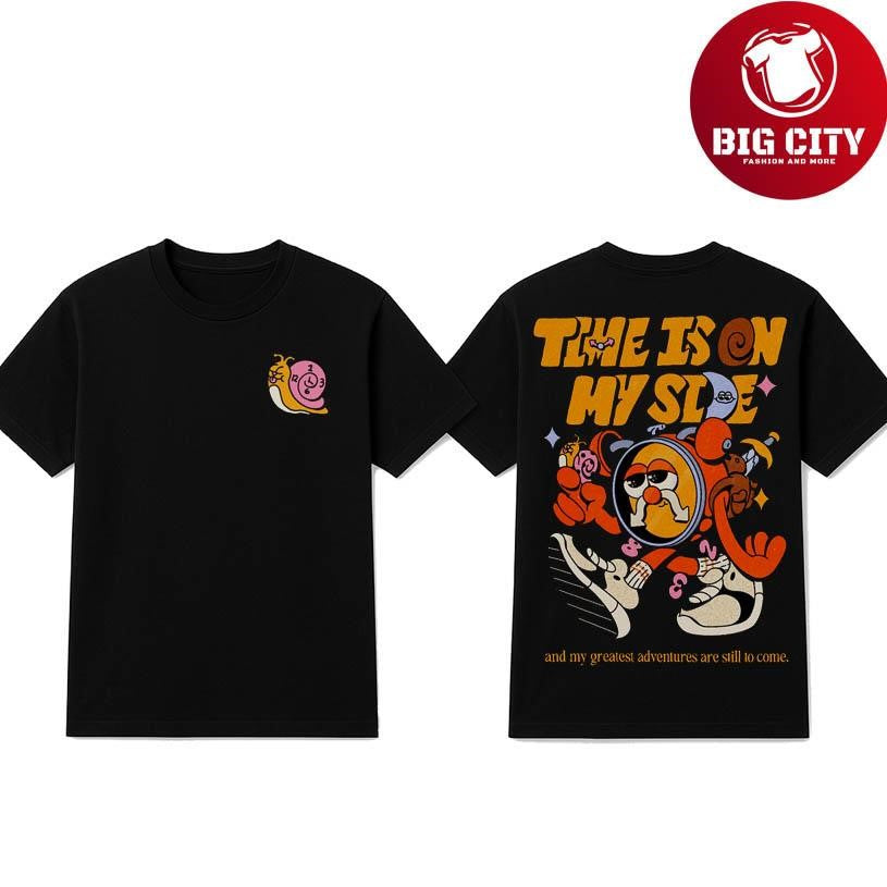 Time is on My Side Shirt And My Greatest Two Sided Shirt