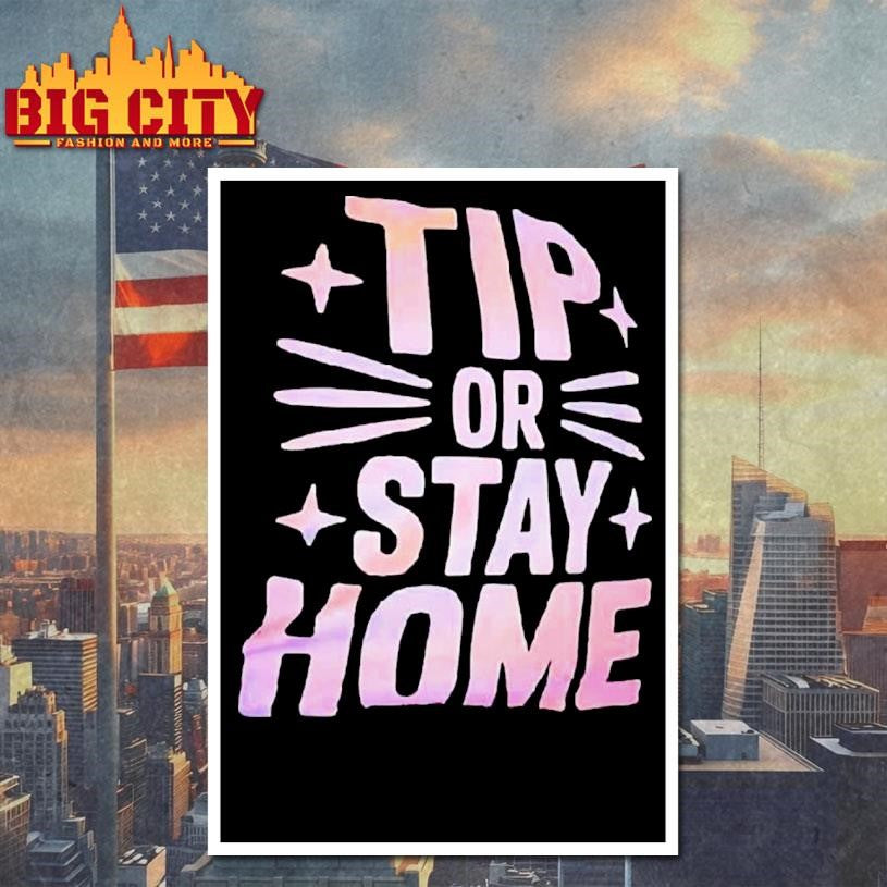 Tip Or Stay Home Cat Graphic Shirt