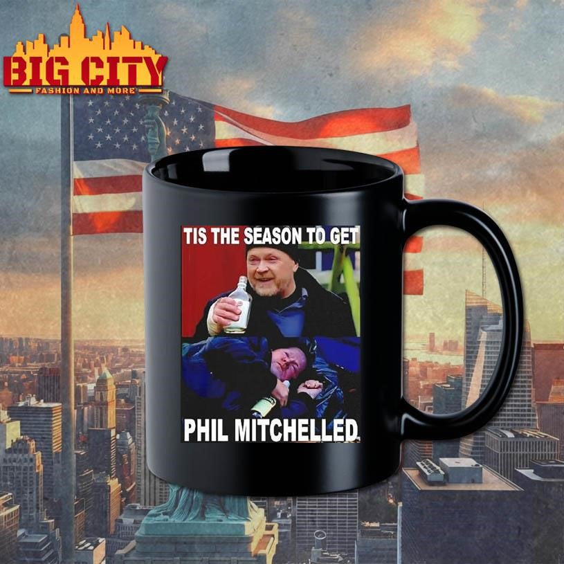 Tis The Season To Get Phil Mitchelled Shirt