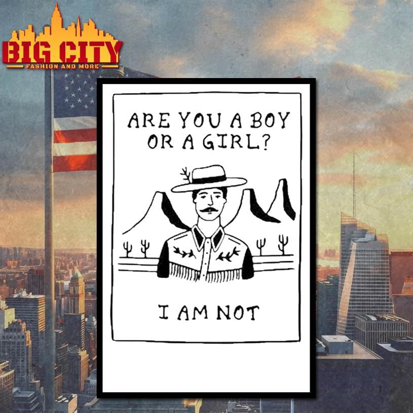 Top Are You A Boy Or A Girl I Am Not Shirt