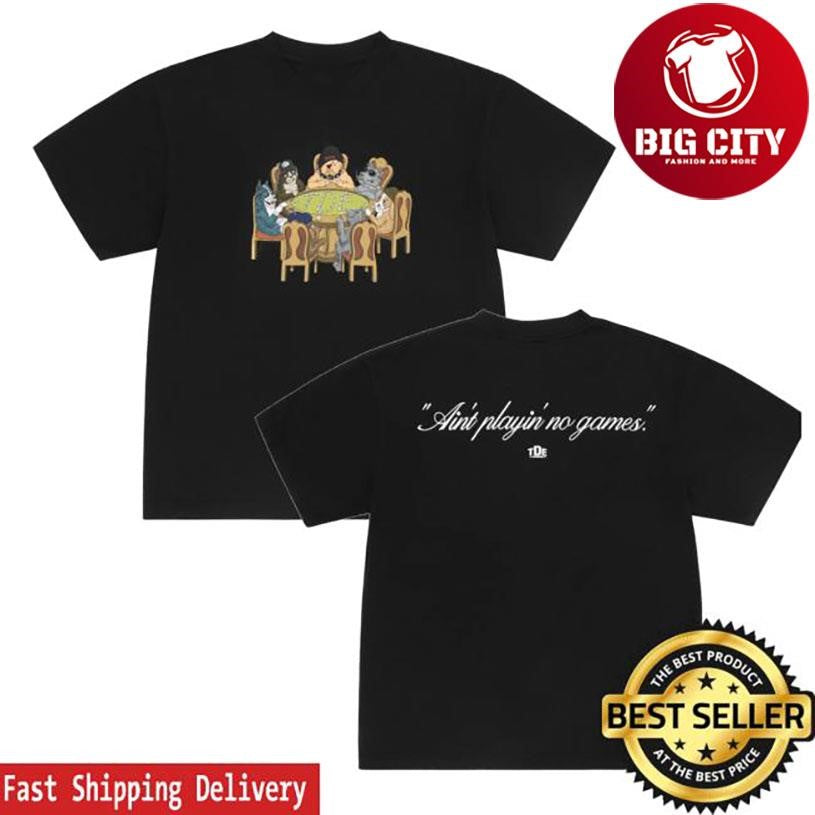 Top Dawg Entertainment No Games Two Sided Shirt