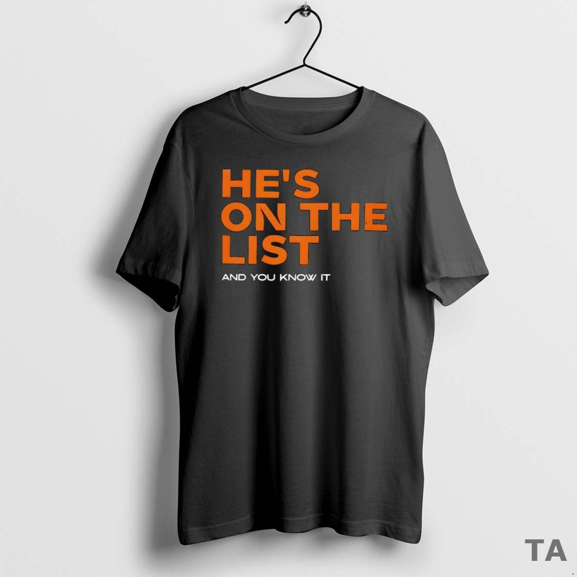Top Hes List You Know T-Shirts, Hoodie, Sweatshirt