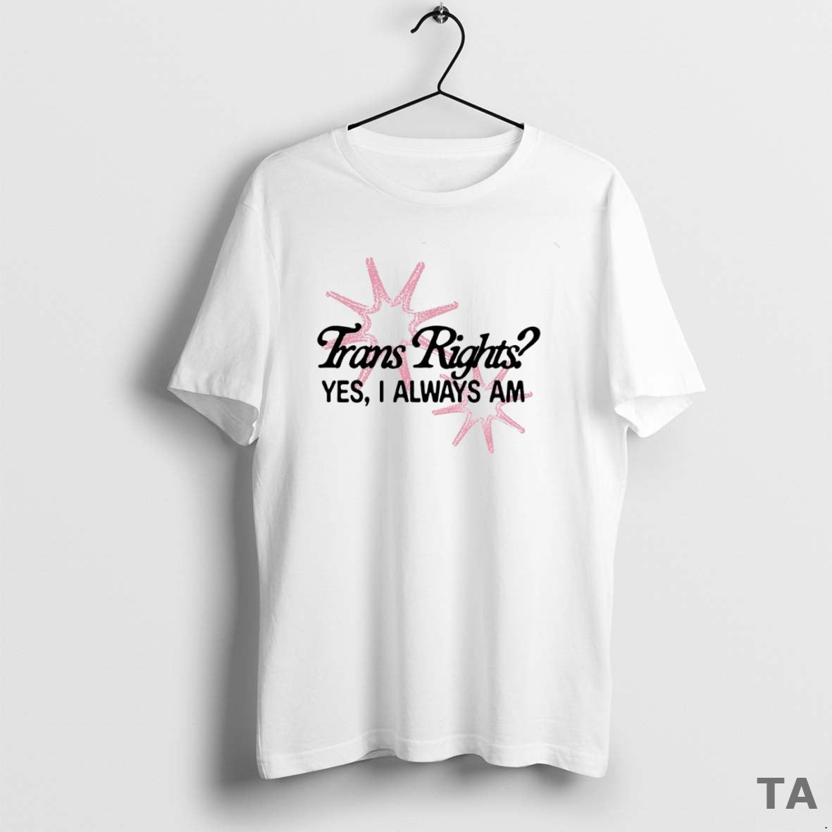 Top Trans Right Yes I Always Am Circle T Shirt Sweater Hoodie, Sweatshirt | ZylaModa.com