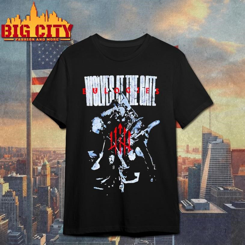 Top Wolves At The Gate Eulogies Live Shirt