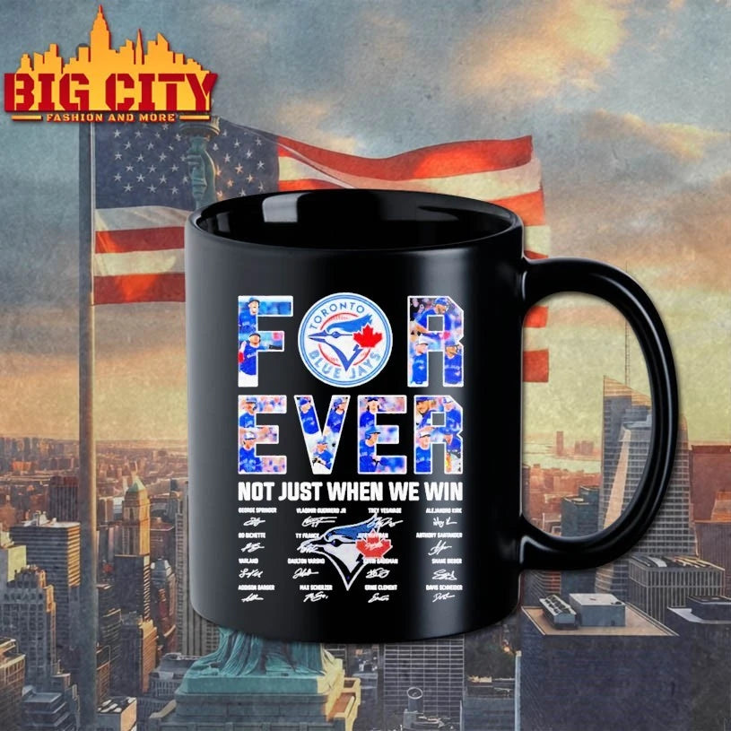 Toronto Blue Jays Forever Not Just When We Win Shirt