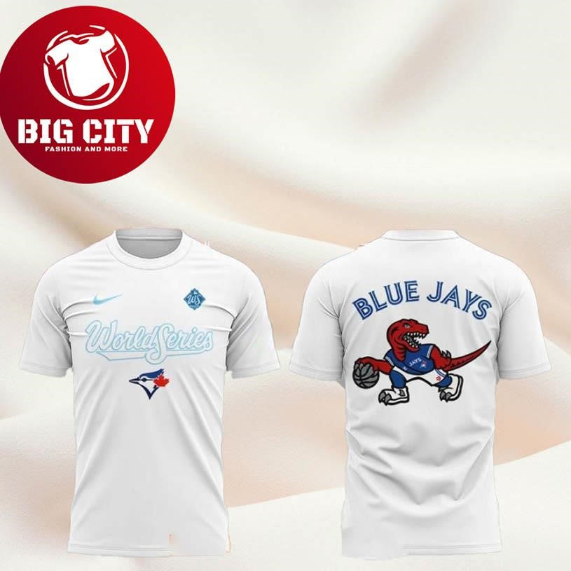 Toronto Blue Jays X Toronto Raptors World Series Two Sided Shirt