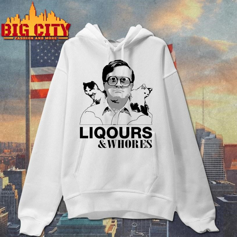 Trailer Park Boys Bubbles Liquor and Whores Shirt