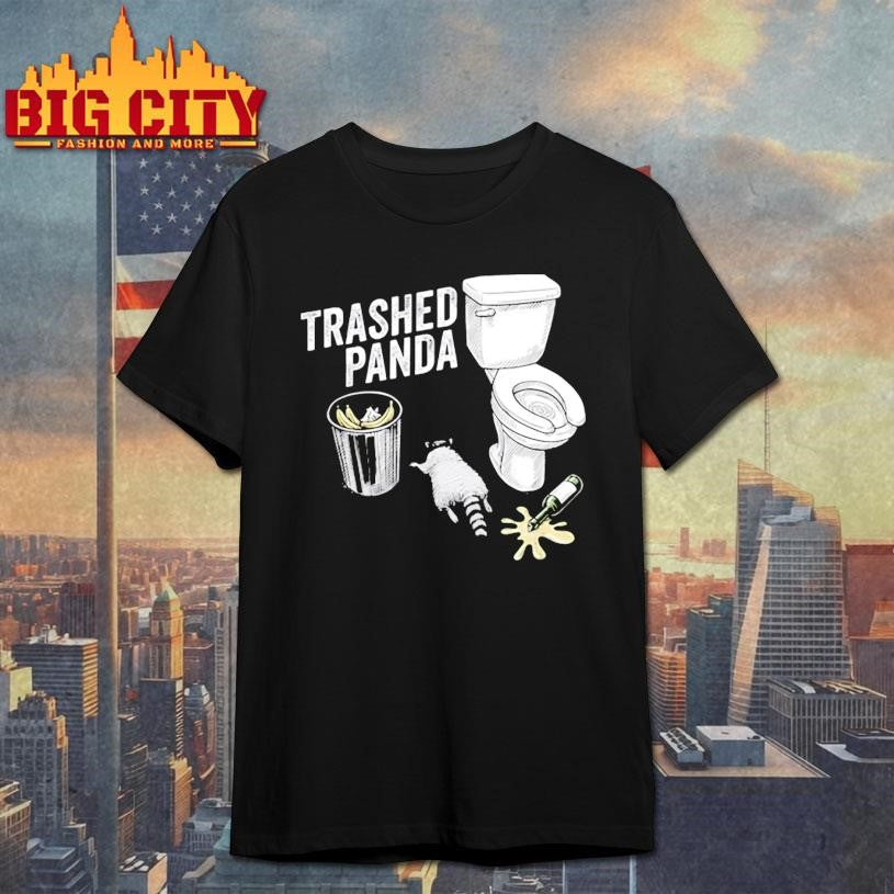 Trashed Panda Funny Drunk Raccoon Shirt