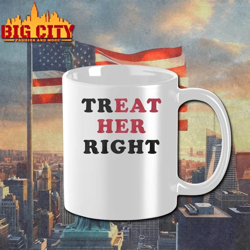 Treat Her Right Eat Her shirt