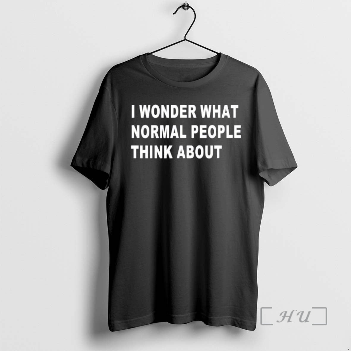 Trending I Wonder What Normal People Think About T-Shirts, Hoodie, Sweatshirt | ZylaModa.com
