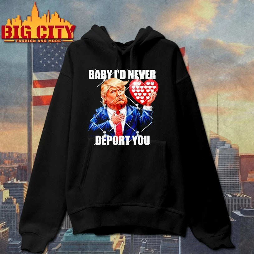 Trump Baby I Would Never Deport You Valentine shirt