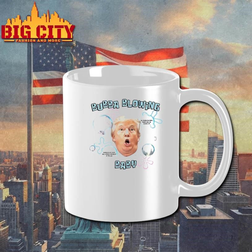 Trump Bubba Blowing Baby Shirt