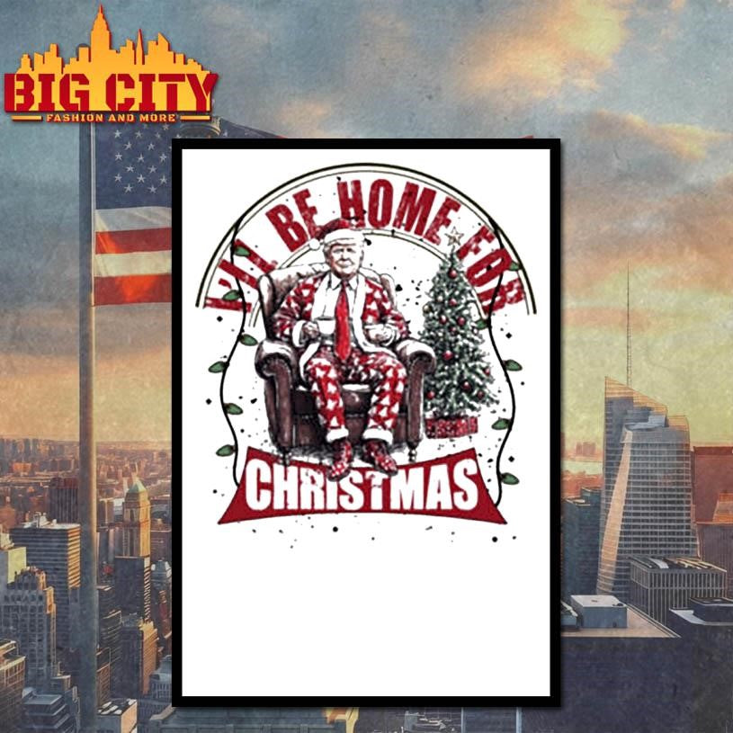 Trump I’ll Be Home for Christmas Ugly Xmas Shirt
