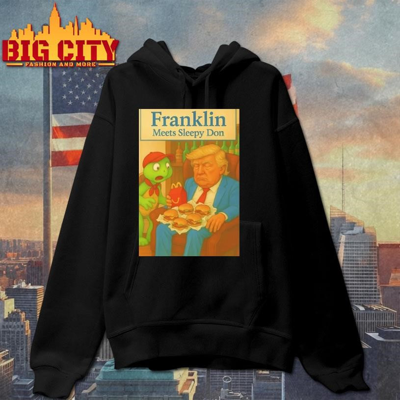 Trump Mcdonalds Franklin Meets Sleepy Don Shirt