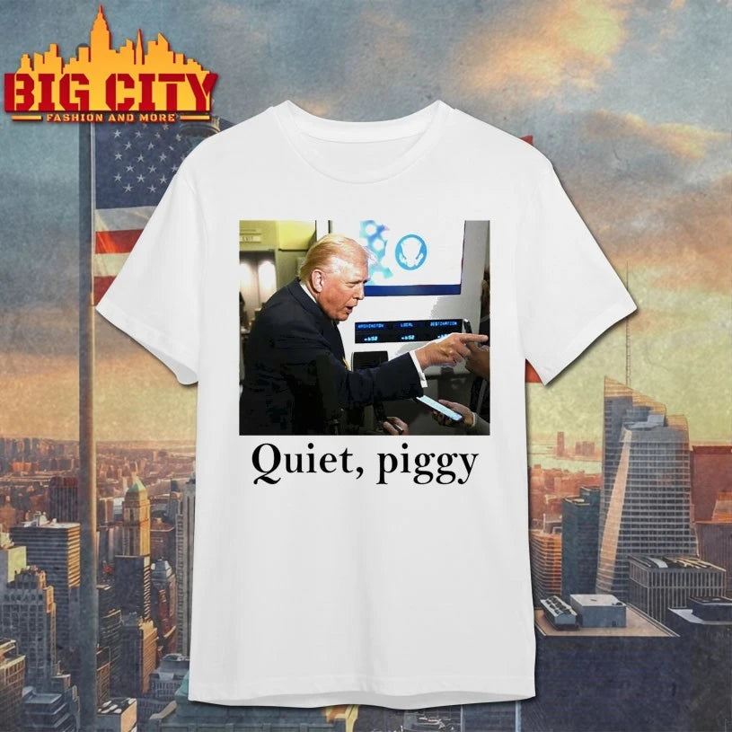 Trump Quiet Piggy shirt