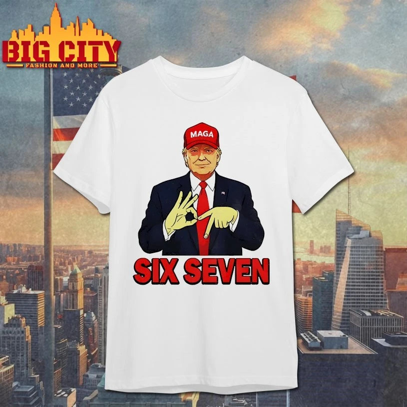 Trump Six Seven Maga Shirts