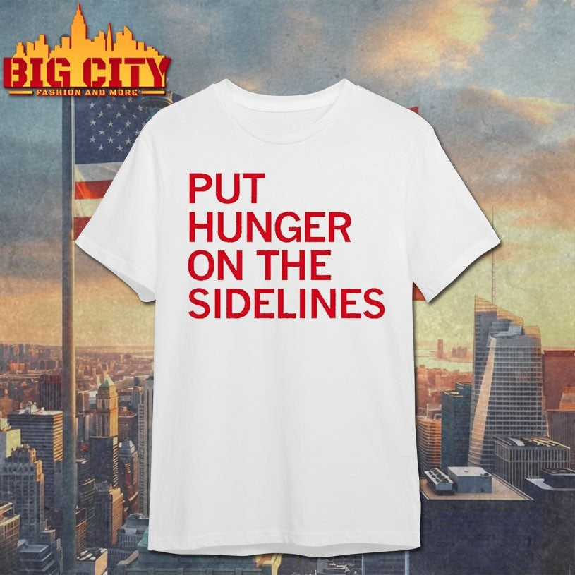 Tyler Perkins Put Hunger On The Sidelines shirts