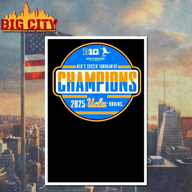 UCLA Bruins 2025 Big Ten Men’s Soccer Tournament Champions Shirt
