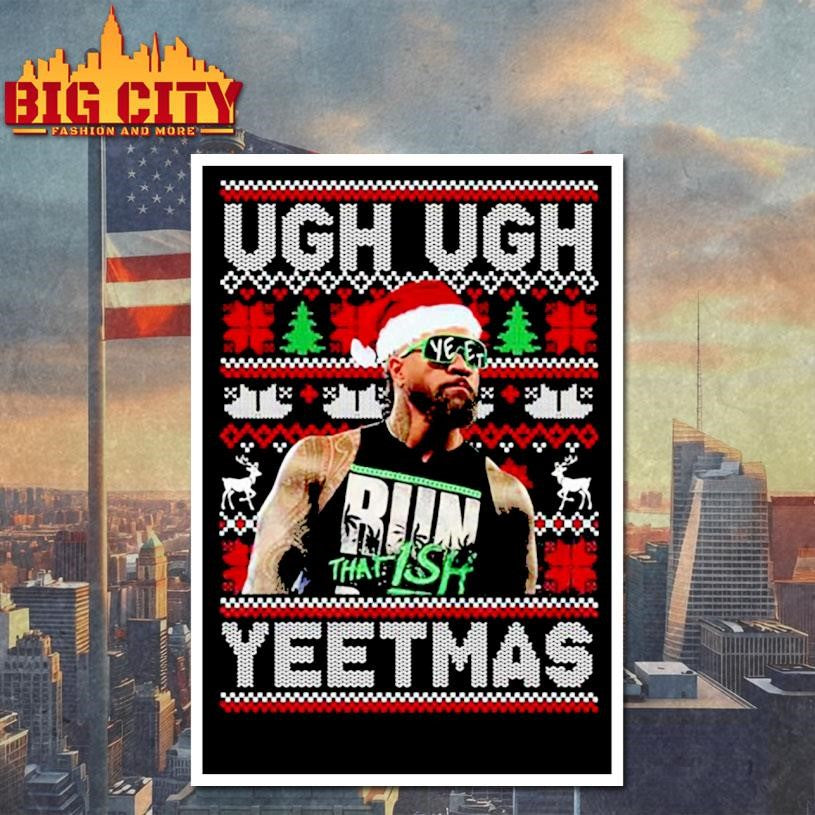Ugh Ugh YEETMAS Jey Uso Ugly Xmas Shirt