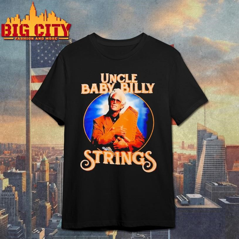 Uncle Baby Billy Strings shirt