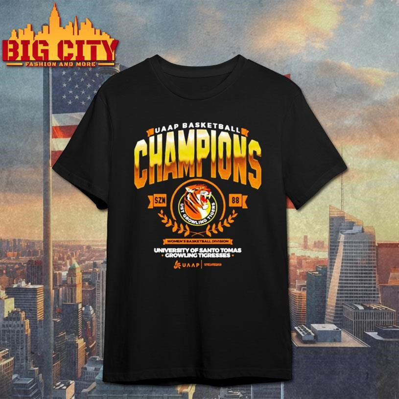 Ust Growling Tigers Champions Uaap Basketball Womens Basketball Division University Of Santo Tomas Shirt