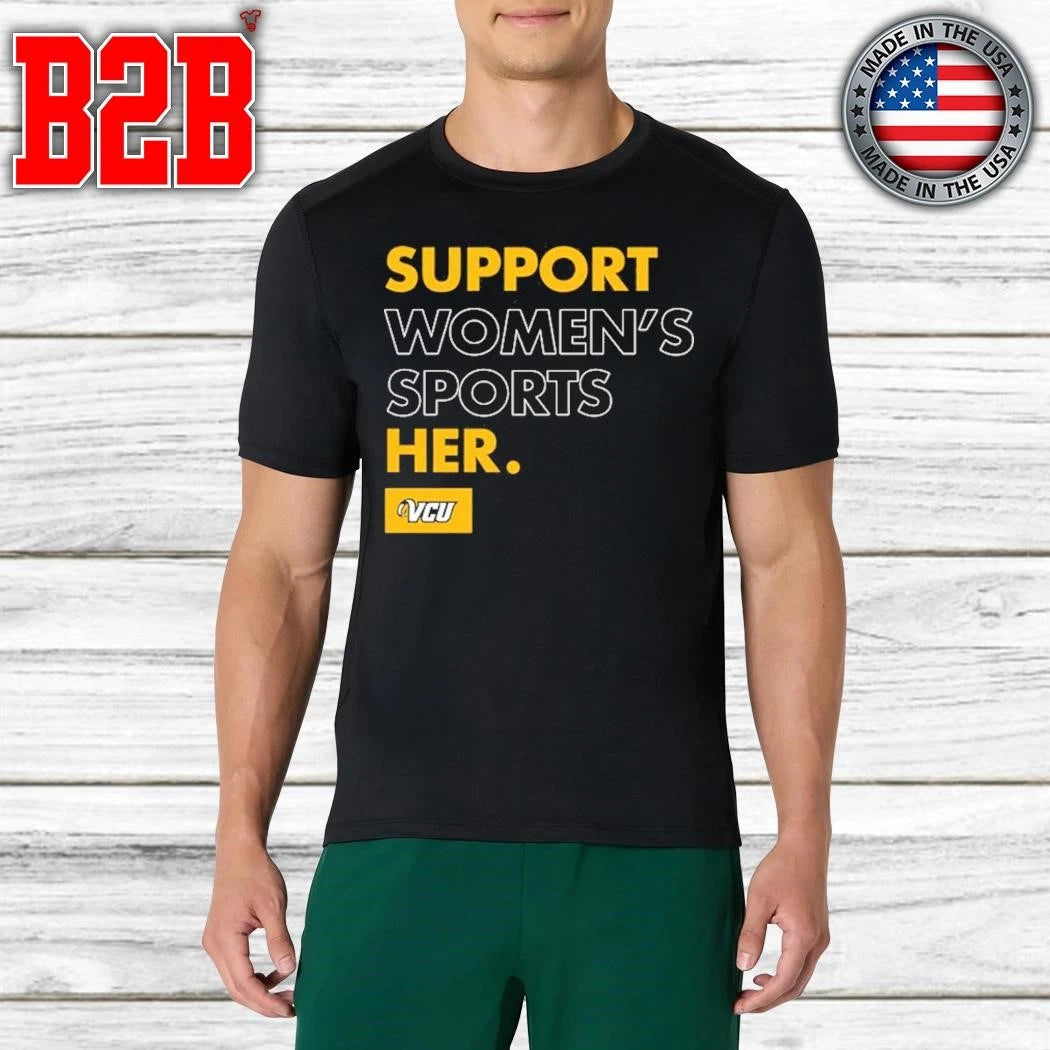 VCU Women’s Basketball Support Women’s Sports Support Her Shirt