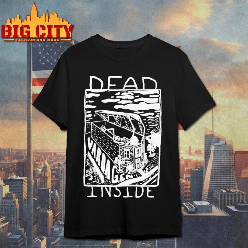 Vardagen Dead Inside Shirt