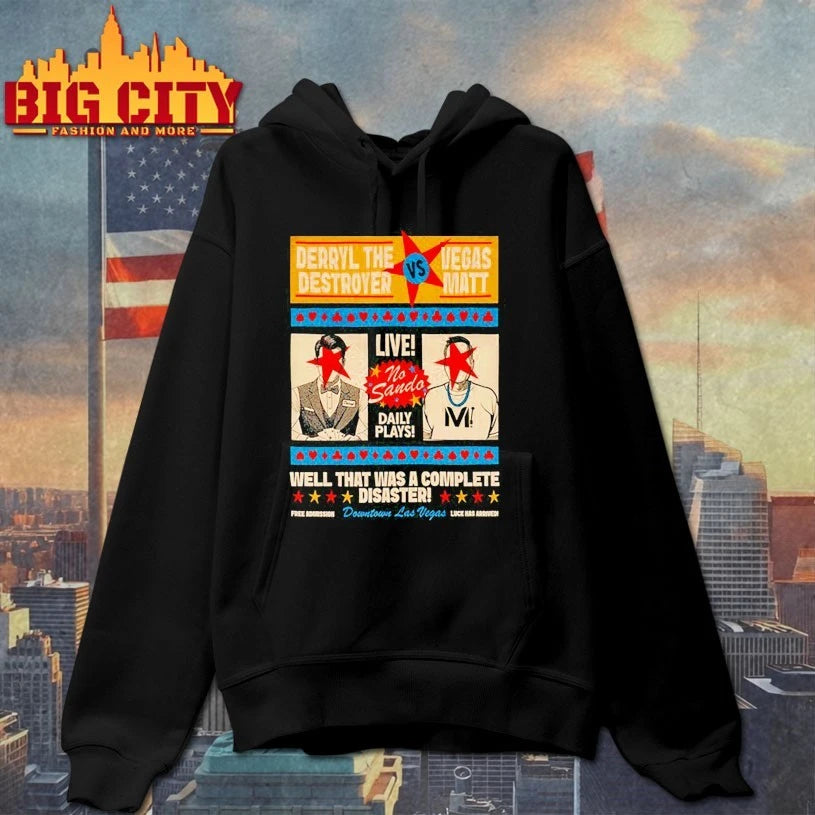 Vegas Matt The Destroyer well that was a complete disaster shirt