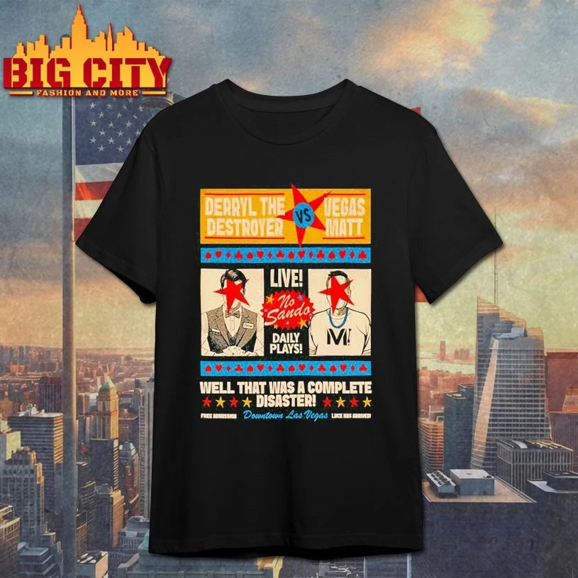 Vegas Matt The Destroyer well that was a complete disaster shirt