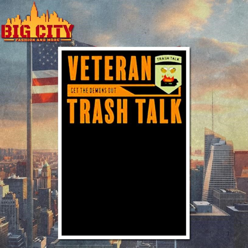 Veteran’s Trash Talk Get The Demons Out shirt