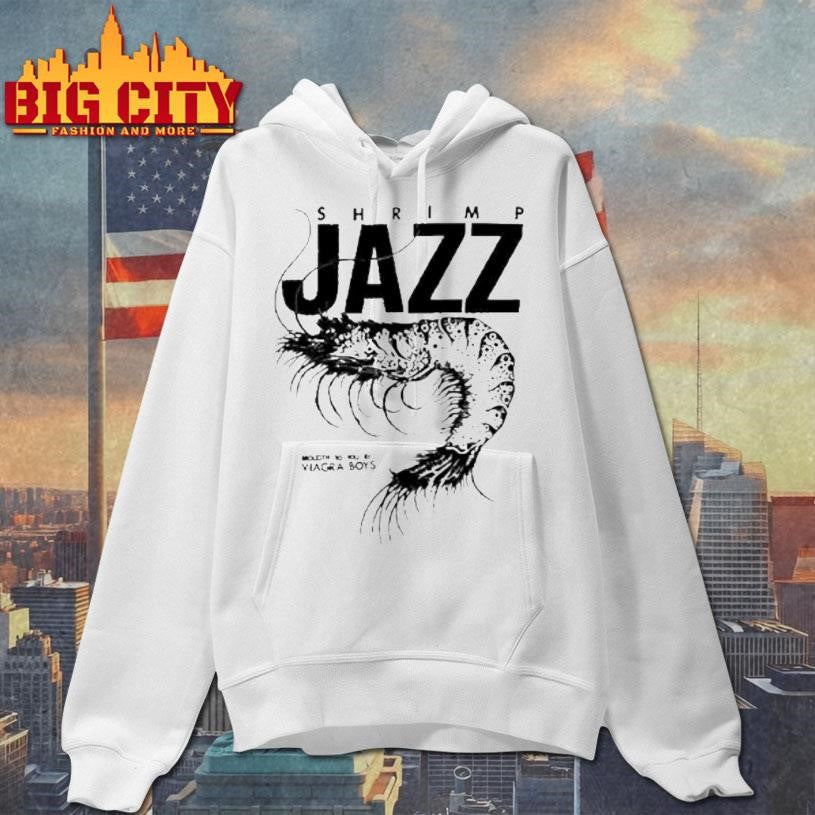 Viagra Boys Sgap One Shrimp Jazz Brought To You Shirt