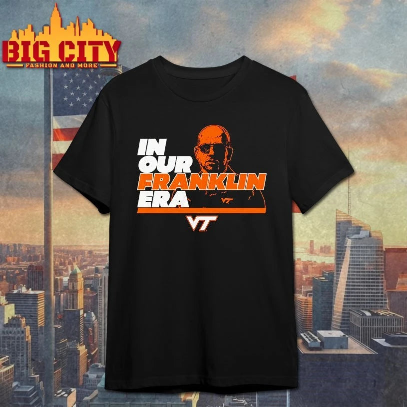 Virginia Tech Football In Our James Franklin Era shirt