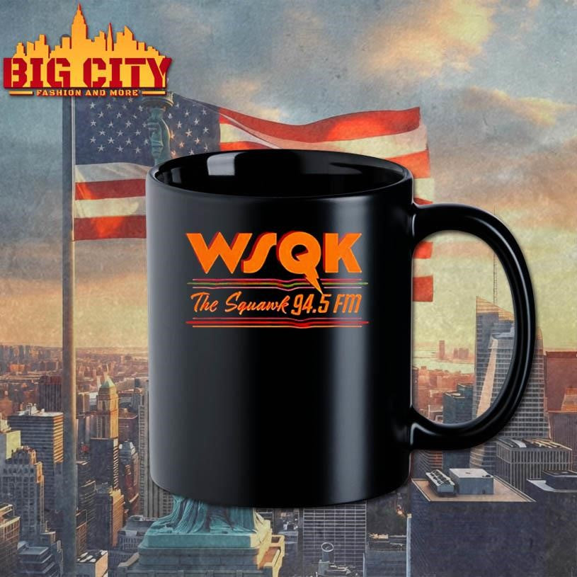 WSQK the squawk 94.5 fm shirt